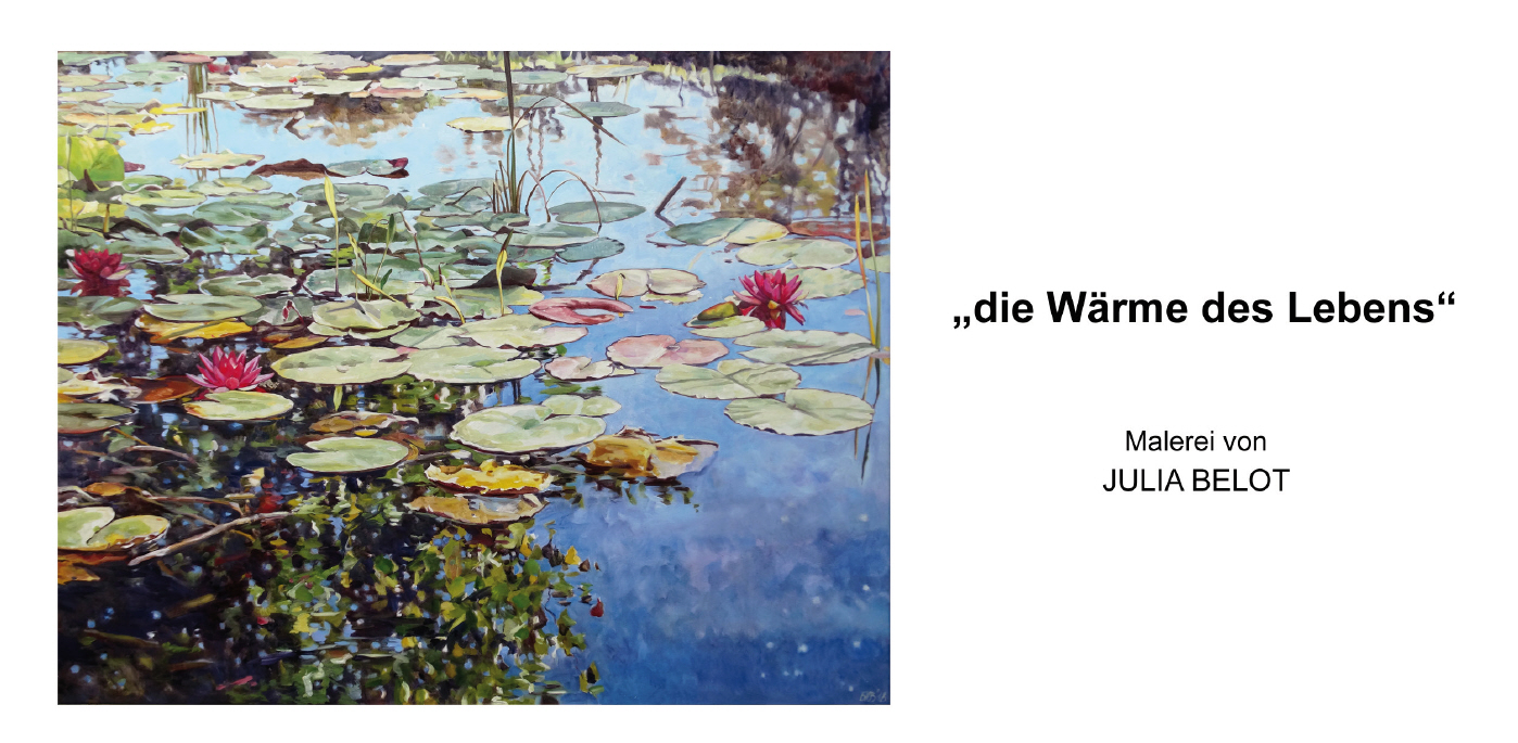 "die Wärme des Lebens" - Julia Belot